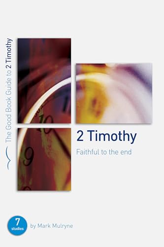 2 Timothy Faithful to the End