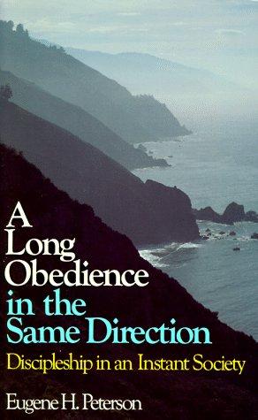 A Long Obendience in the Same Direction : Discipleship