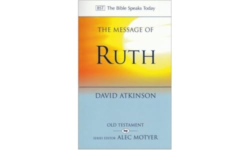 B S T the Message of Ruth