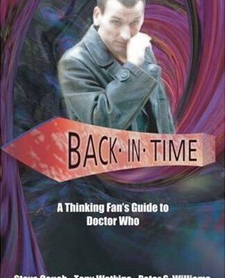 Back in Time a Thinking Fans Guide to Doctor Who