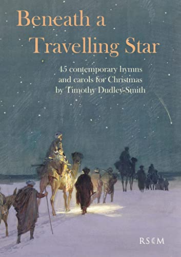 Beneath a Travelling Star Contemporary Hymns and Carols for Christmas