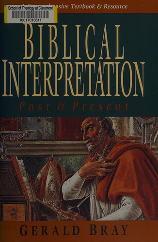 Biblical Interpretation Past and Present
