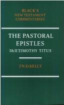 Black's N T C Pastoral Epistles - 1 & 2 Timothy and Titus