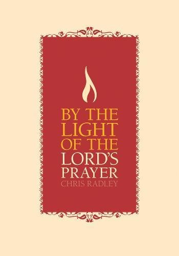 By The Light Of The Lord's Prayer