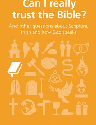 Can I Really Trust the Bible