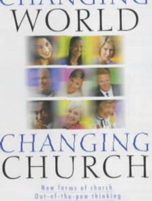 Changing World Changing Church