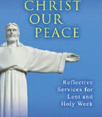 Christ, Our Peace