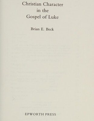 Christian Character in the Gospel of Luke