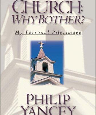 Church: Why Bother?
