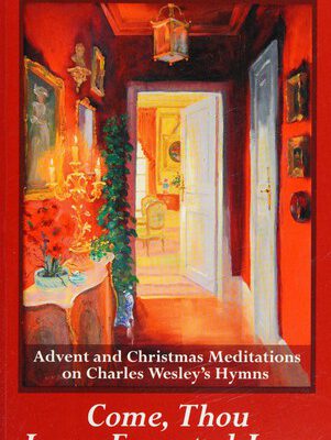 Come, Thou Long-Expected Jesus
