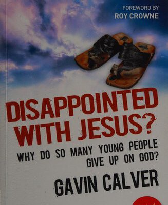 Disappointed with Jesus?