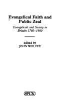 Evangelical Faith And Public Zeal