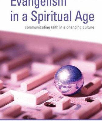 Evangelism in a Spiritual Age