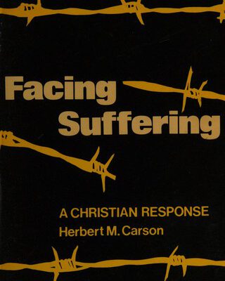 Facing Suffering - a Christian Response