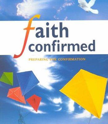 Faith Confirmed