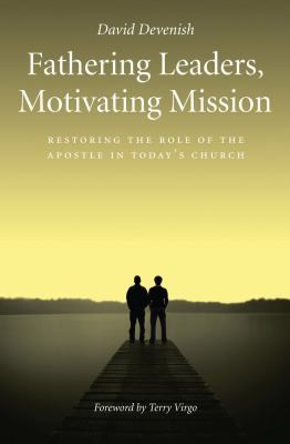Fatherering Leaders, Motivating Mission