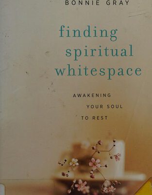 Finding Spiritual Whitespace: Awakening Your Soul to Rest