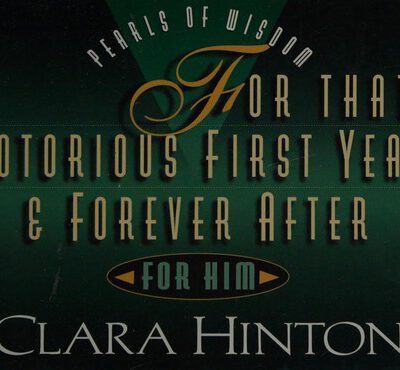 For That Notorious First Year and Forever After for Him