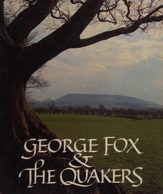 George Fox & the Quakers