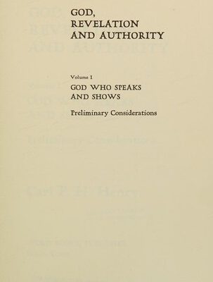 God, Revelation and Authority Vol I