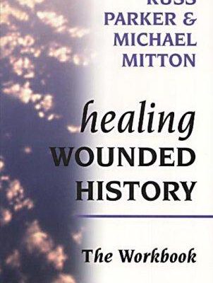 Healing Wounded History - Workbook