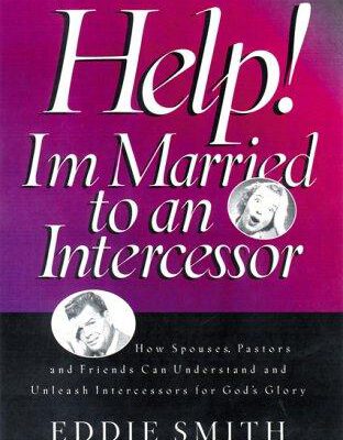 Help! I'm Married to an Intercessor