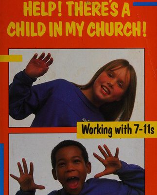 Help There's A Child In My Church