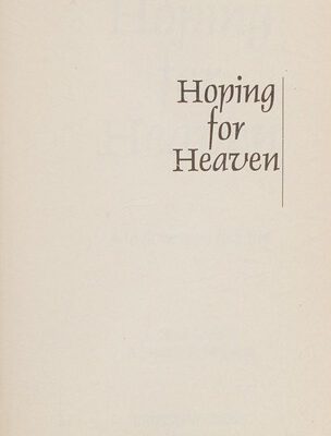 Hoping for Heaven