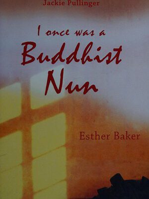 I Once Was a Buddhist Nun