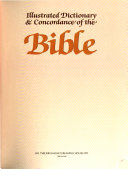 Illustrated Dictionary & Concordance of the Bible