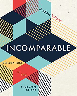 Incomparable Explorations in the Character of God
