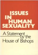 Issues in Human Sexuality - a Statement by the House of Bishops