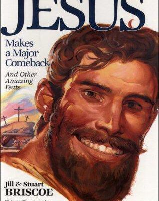 Jesus Makes An Amazing Comeback