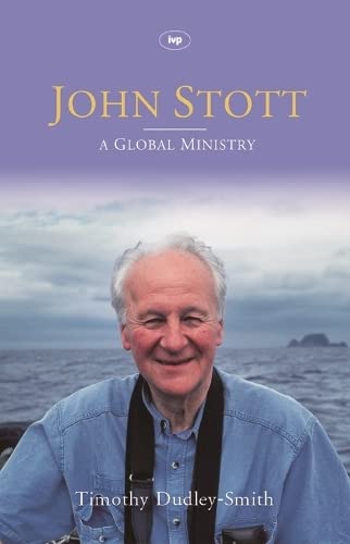 John Stott - A Global Ministry