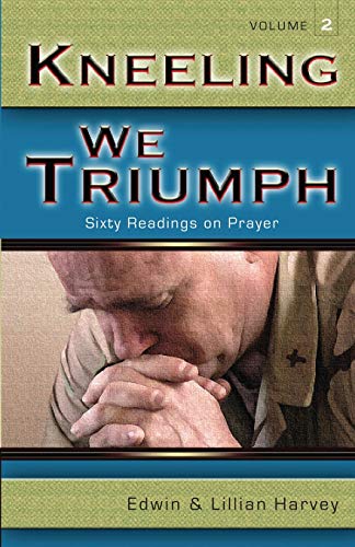 Kneeling We Triump Vol 2