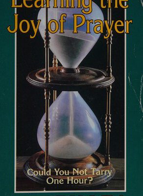 Learning the Joy of Prayer