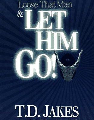 Loose That Man and Let Him Go