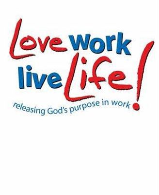 Love Work Live Life