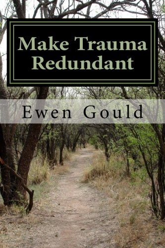 Make Trauma Redundant