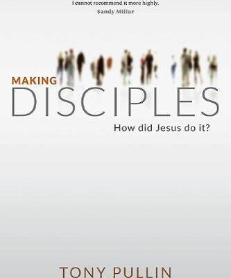 Making Disciples - How Did Jesus Do It?