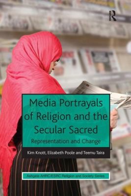 Media Protrayals of Religion and the Secular Sacred