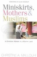 Miniskirts, Mothers & Muslims