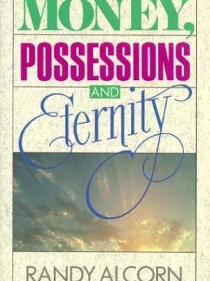 Money, Possessions and Eternity
