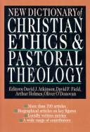 New Dictionary of Christian Ethics and Pastoral Theology