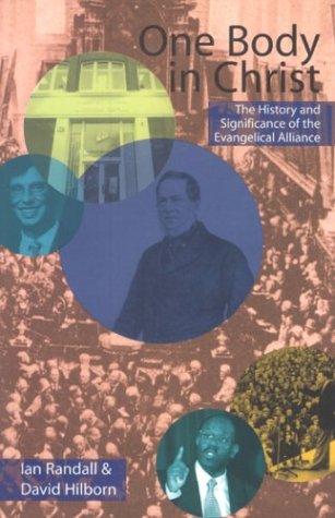 One Body In Christ History And Significance Of Evangelical Alliance