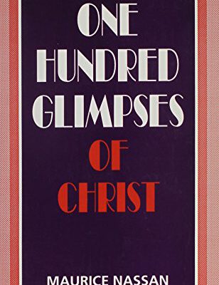 One Hundred Glimpses of Christ