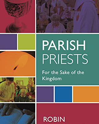 Parish Priest for the Sake of the Kingdom