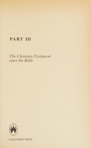 Part Iii: The Christian Testament Since The Bible