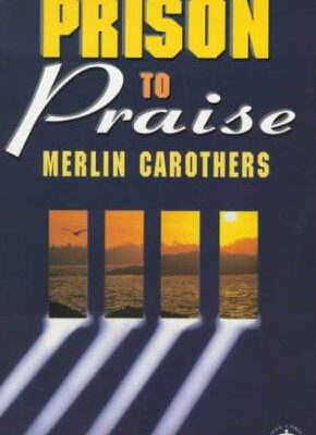 Prison to Praise