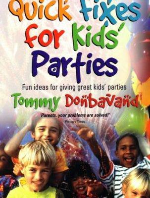 Quick Fixes for Kids Parties